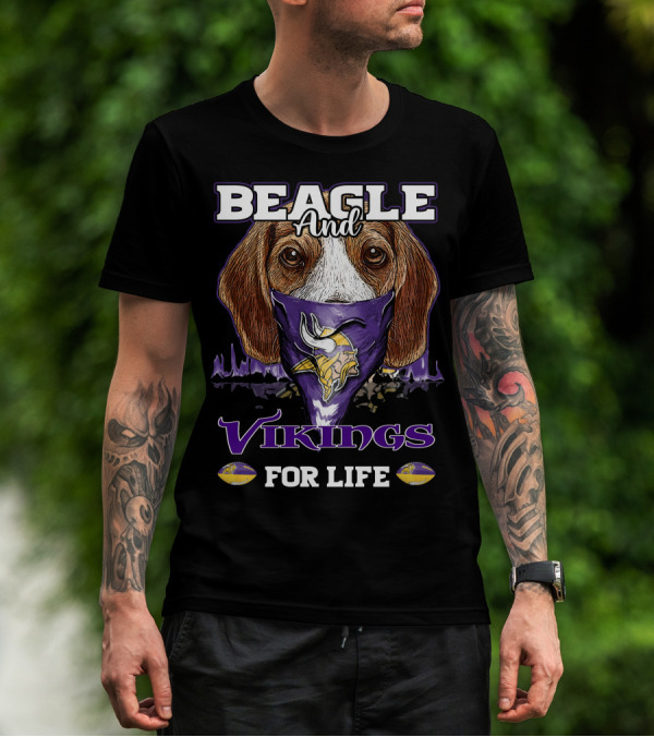 Beagle And Vikings For Life Minnesota Vikings T-Shirt