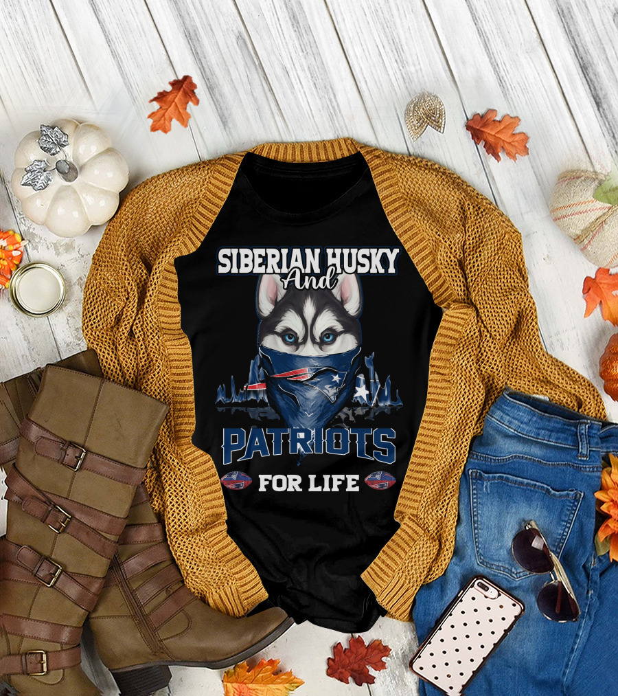 Siberian Husky and Patriots for Life New England Patriots T-Shirt