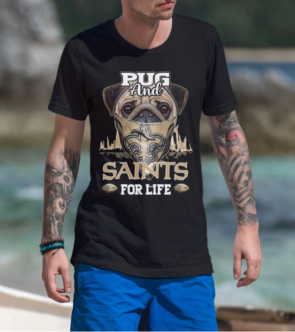 Pug And Saints For Life T-Shirt