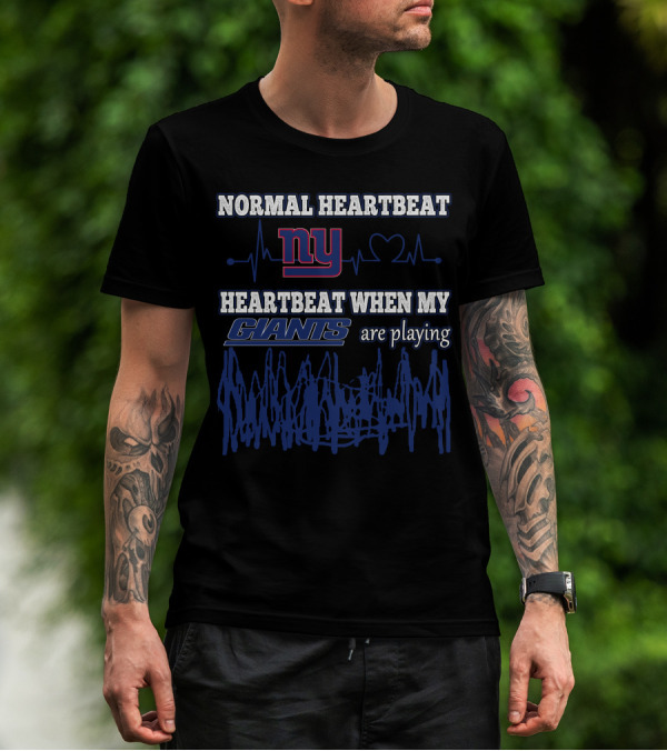 Normal Heartbeat NY Heartbeat When My Giants Are Playing T-Shirt