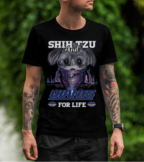 Shih Tzu And New York Giants For Life T-Shirt