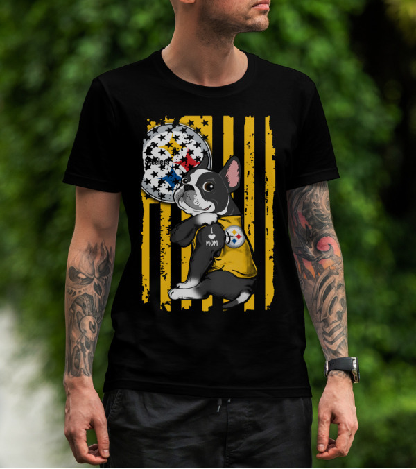 Boston Terrier I Love Mom Pittsburgh Steelers T-Shirt