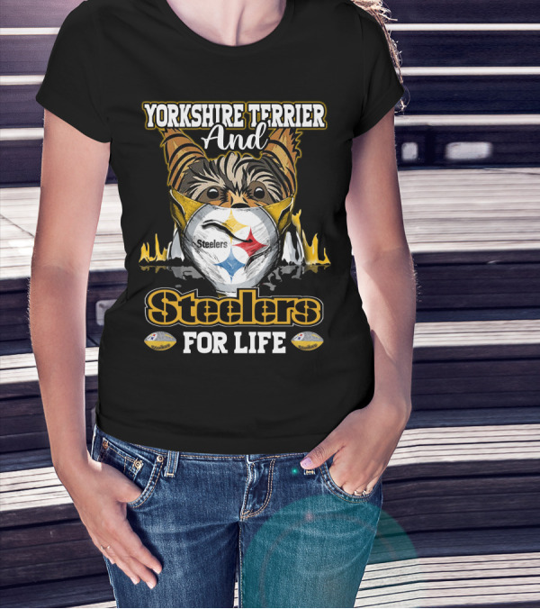 Yorkshire Terrier And Steelers For Life T-Shirt