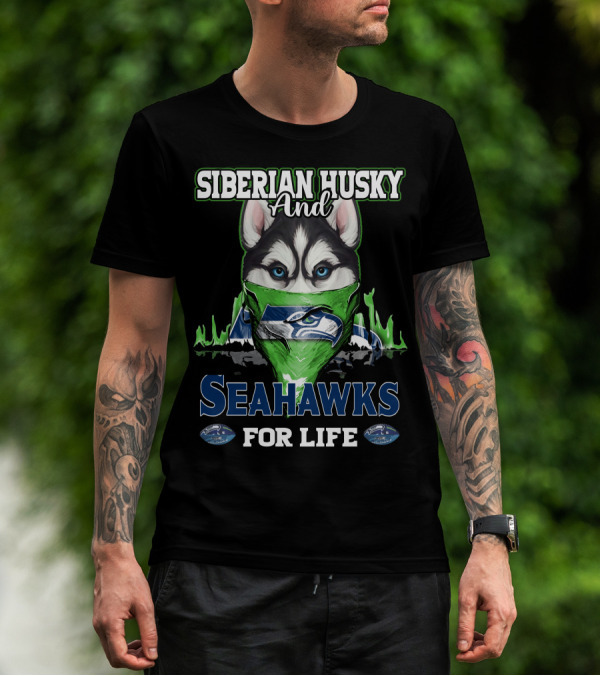 Siberian Husky And Seahawks For Life T-Shirt