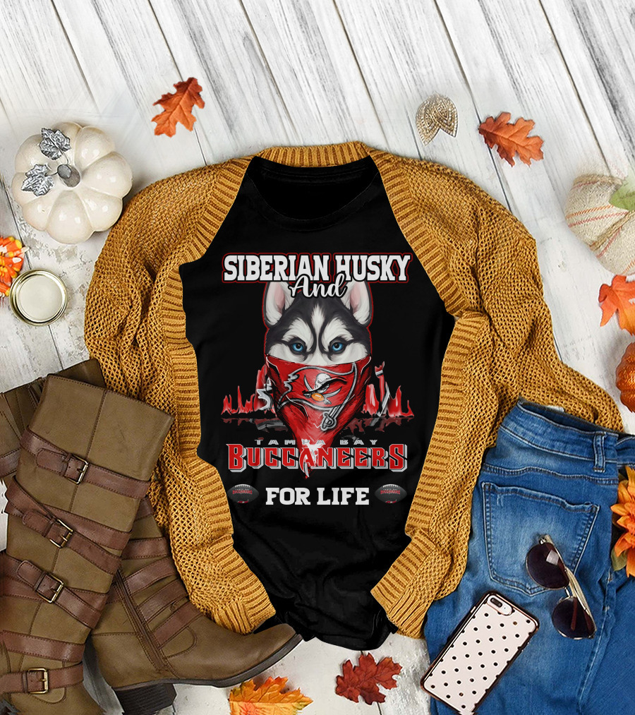 Siberian Husky And Tampa Bay Buccaneers For Life T-Shirt