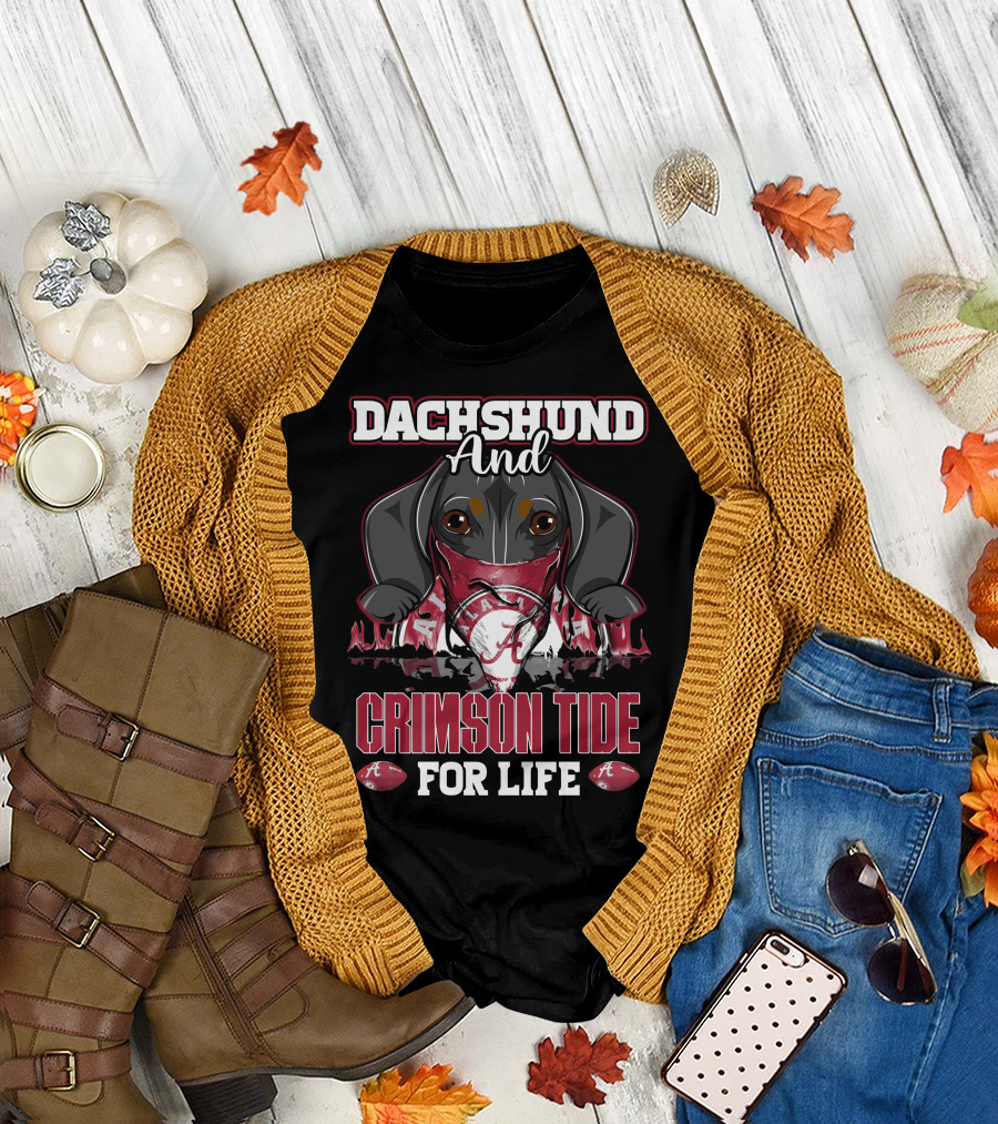Dachshund And Crimson Tide Alabama For Life T-Shirt