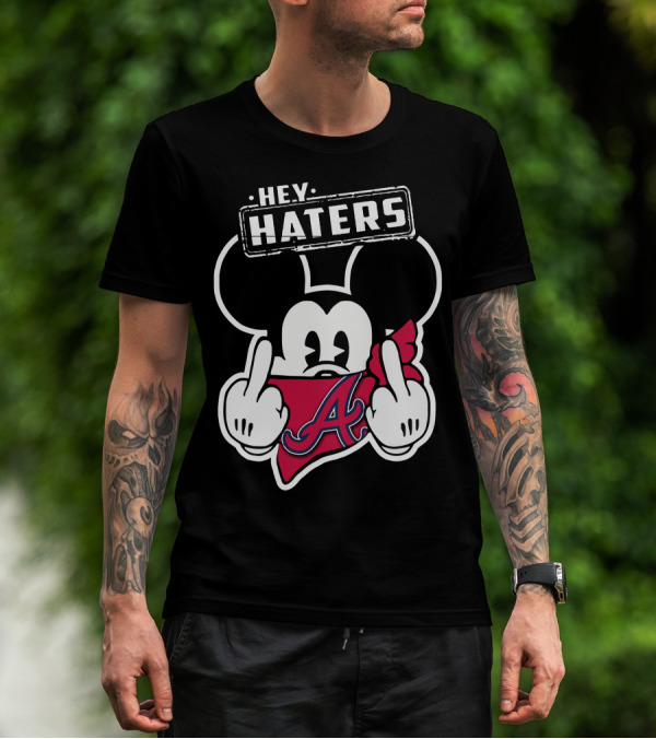 Hey Haters Mick V2 Atlanta Braves T-Shirt