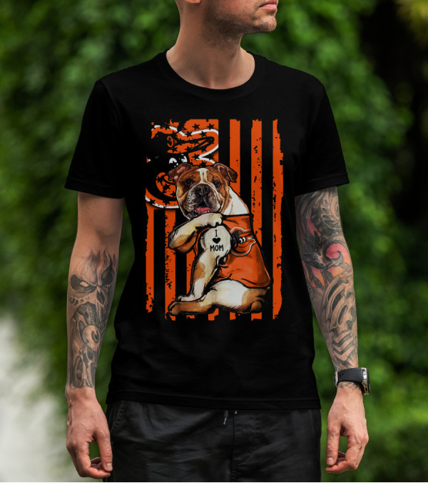 Baltimore Orioles Bulldog I Love Mom T-Shirt
