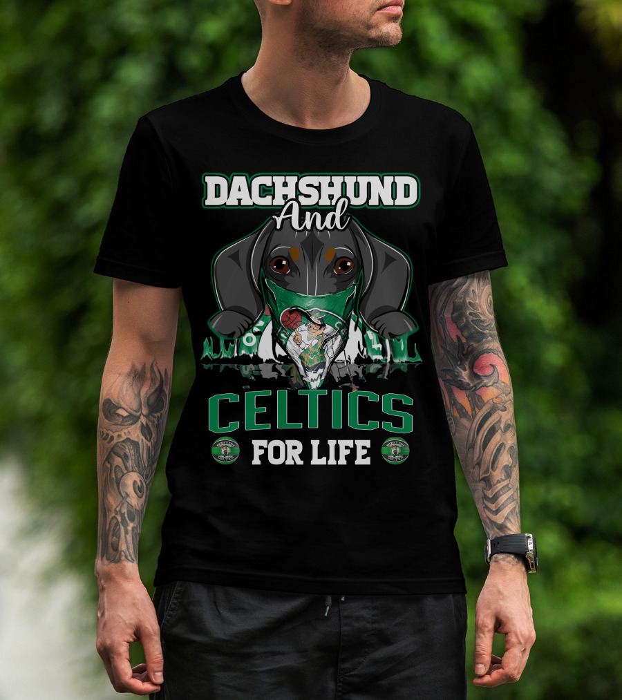 Dachshund And Celtics For Life T-Shirt