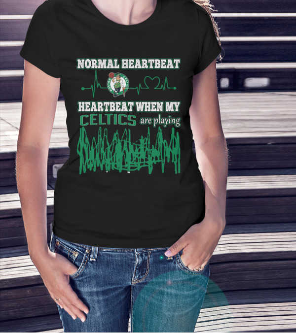 Normal Heartbeat Heartbeat When My Celtics Are Playing Boston Celtics T-Shirt