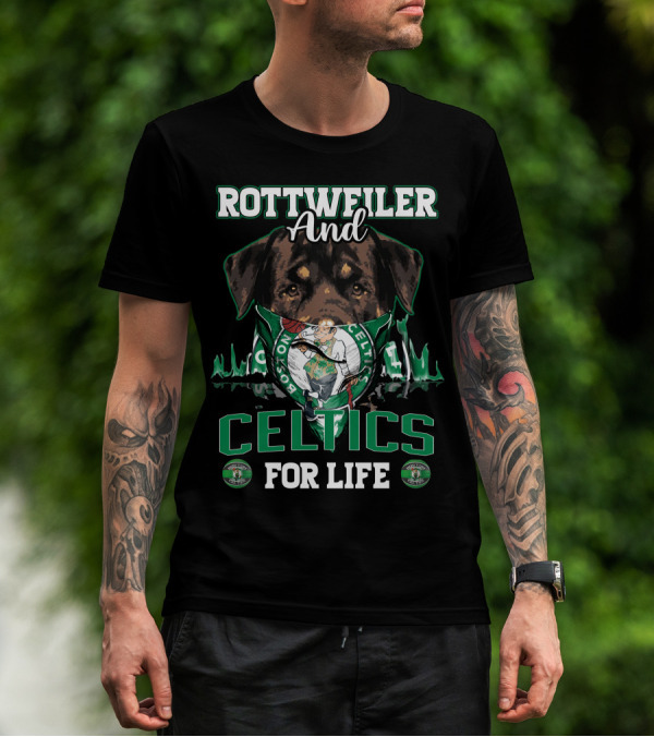 Rottweiler And Celtics For Life Boston Celtics T-Shirt