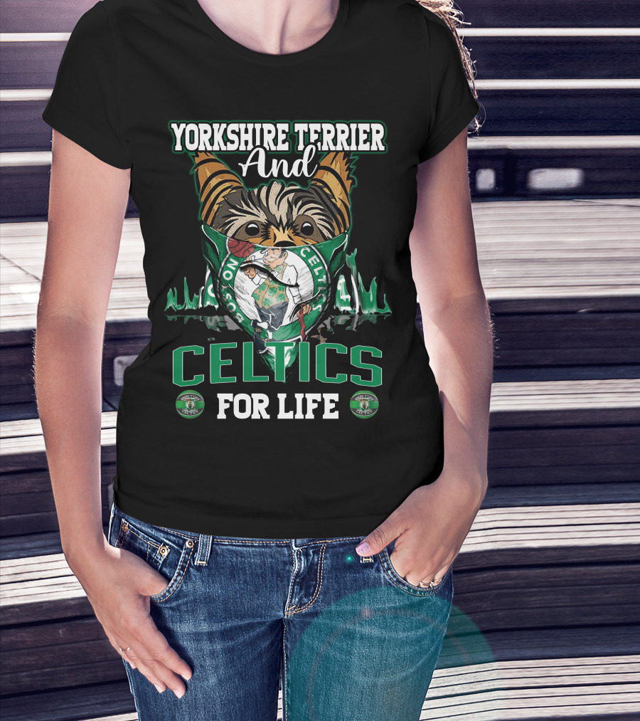 Yorkshire Terrier And Celtics For Life Boston Celtics T-Shirt
