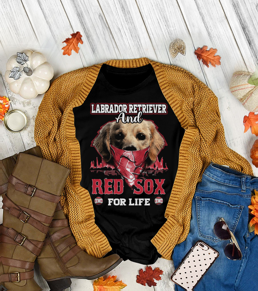 Labrador Retriever and Red Sox for Life T-Shirt