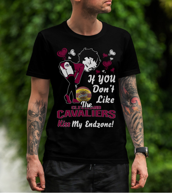 Betty Boop Cleveland Cavaliers If You Don't Like The Cavaliers Kiss My Endzone T-Shirt