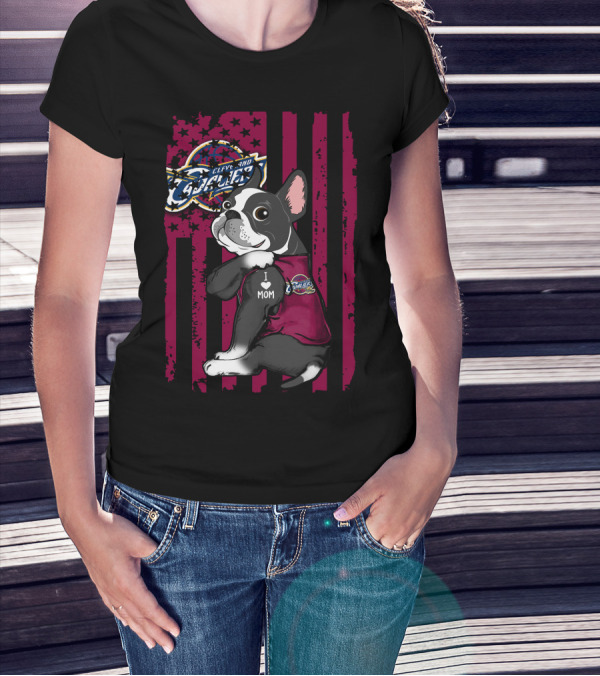 Boston Terrier Cleveland Cavaliers I Love Mom T-Shirt