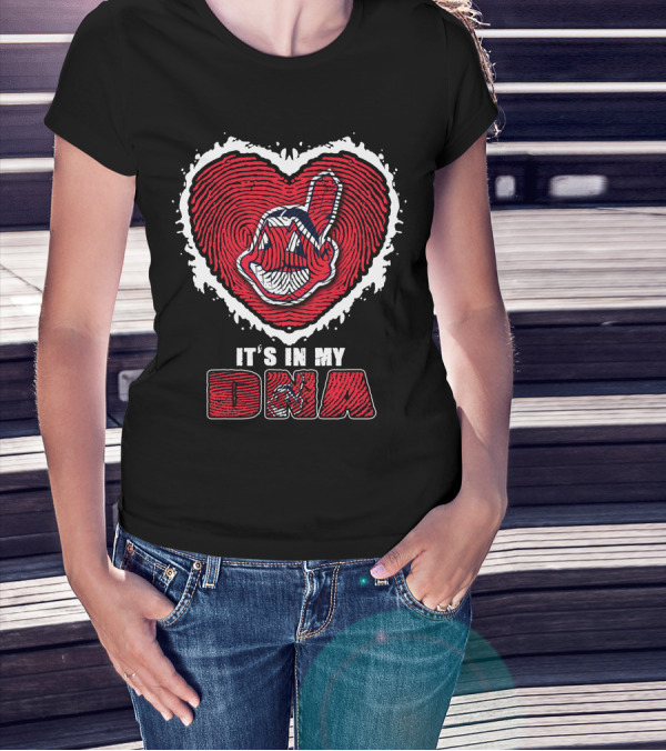 It's In My DNA Cleveland Indians T-Shirt