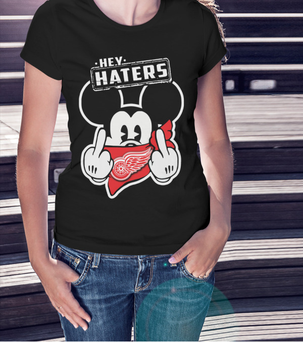 Hey Haters Mick Detroit Red Wings T-Shirt