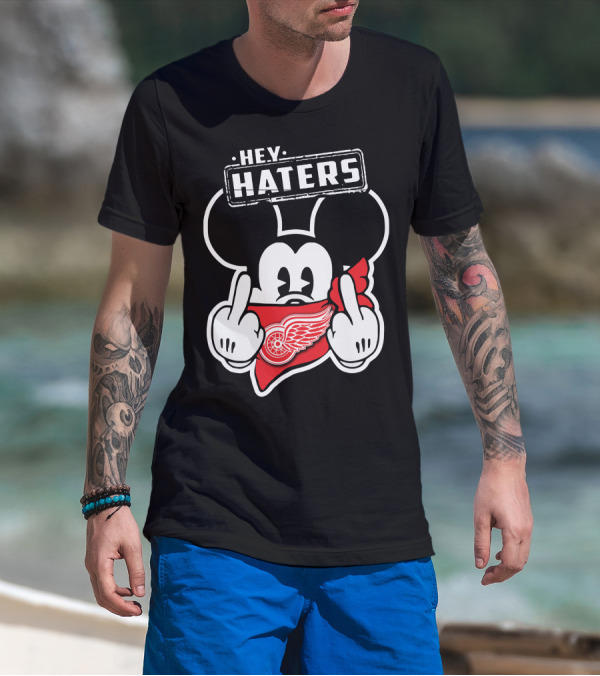 Hey Haters Mick Detroit Red Wings T-Shirt