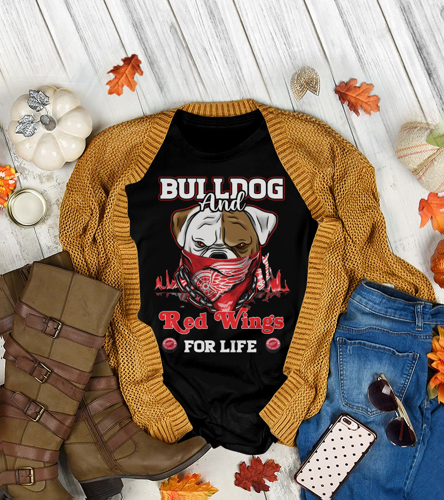 Bulldog and Red Wings for Life Detroit T-Shirt