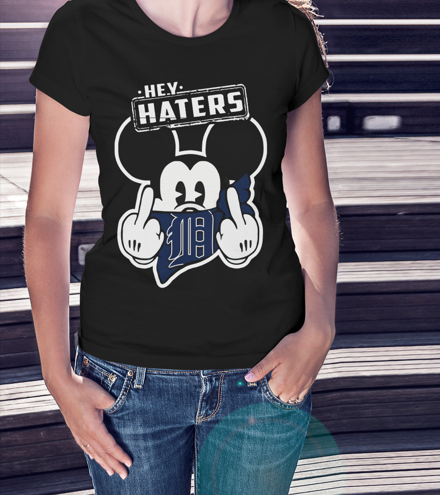 Hey Haters Mickey Mouse Detroit Tigers T-Shirt