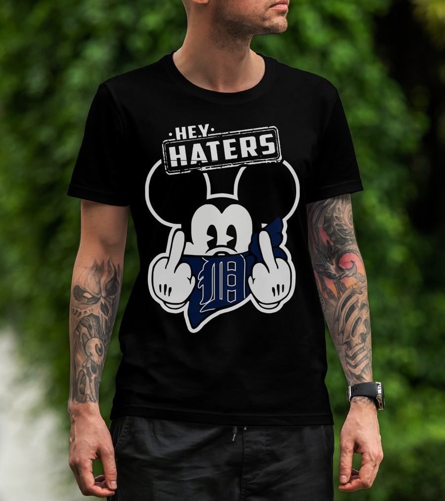 Hey Haters Mickey Mouse Detroit Tigers T-Shirt