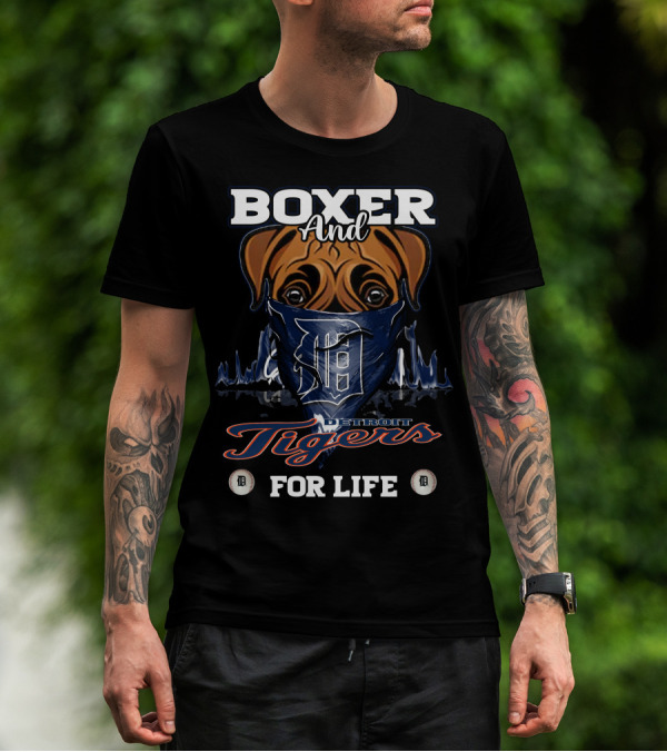 Boxer And Detroit Tigers For Life T-Shirt
