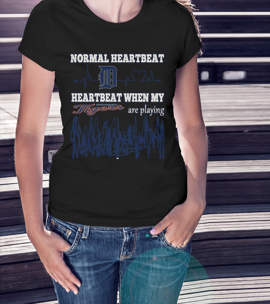 Normal Heartbeat Heartbeat When My Detroit Tigers Are Playing T-Shirt
