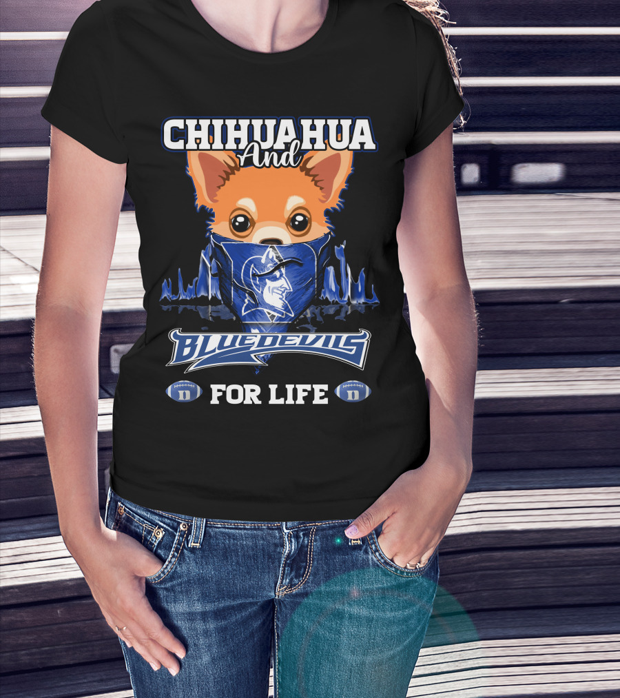 Chihuahua And Blue Devils Football For Life T-Shirt