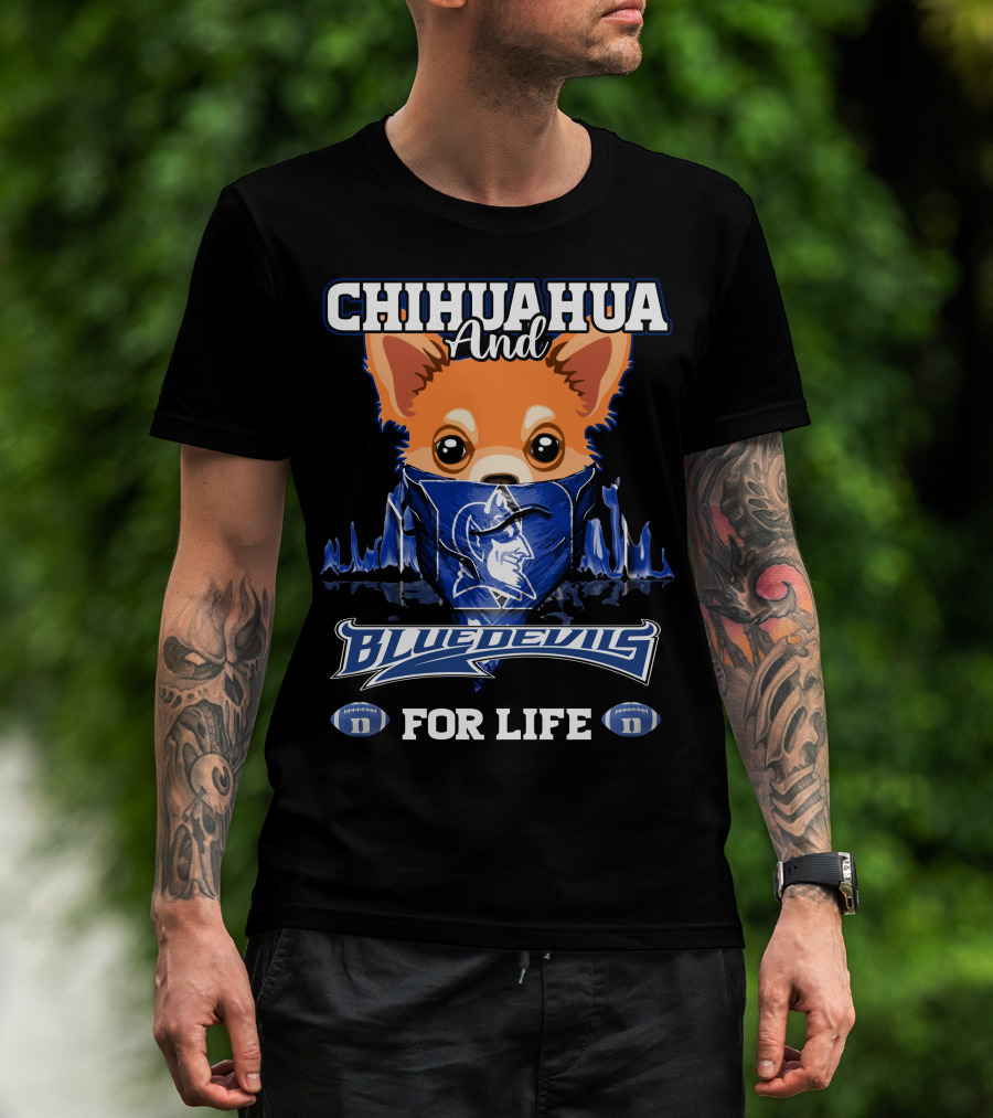 Chihuahua And Blue Devils Football For Life T-Shirt