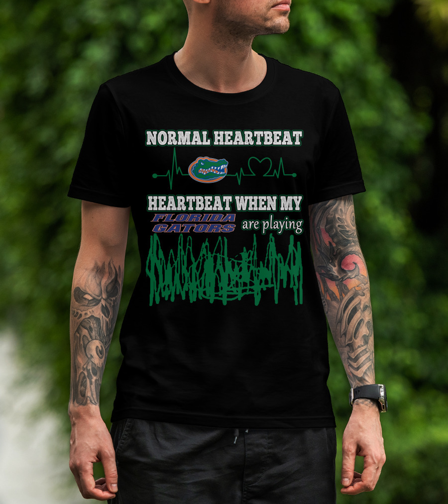Normal Heartbeat Florida Gators Heartbeat When My Florida Gators Are Playing T-Shirt