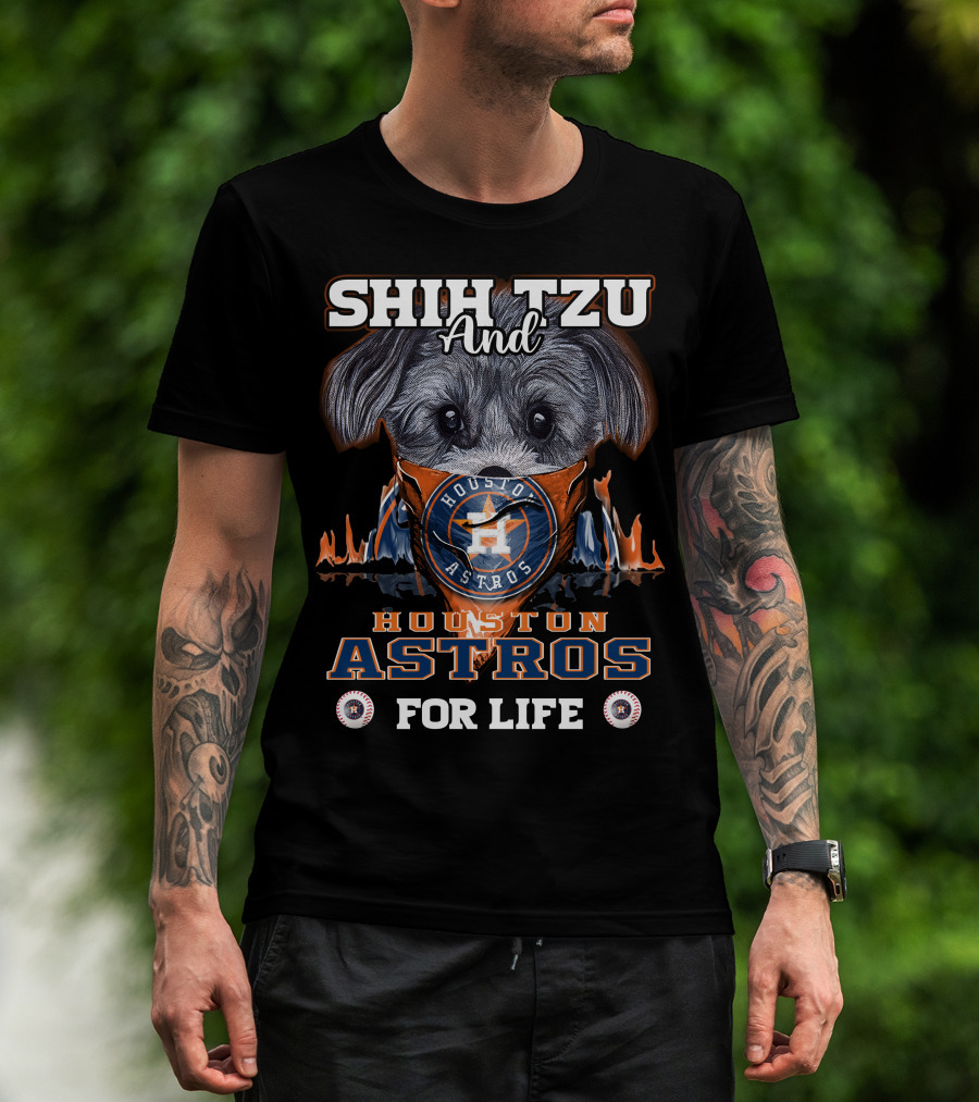 Shih Tzu And Houston Astros For Life T-Shirt