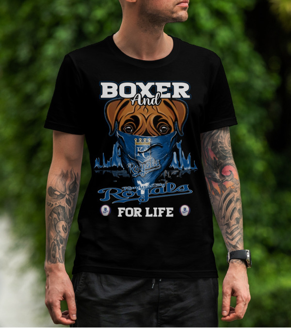 Boxer And Kansas City Royals For Life T-Shirt