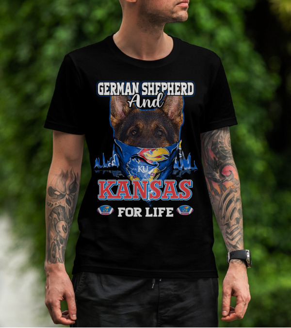 German Shepherd And KU Kansas For Life T-Shirt