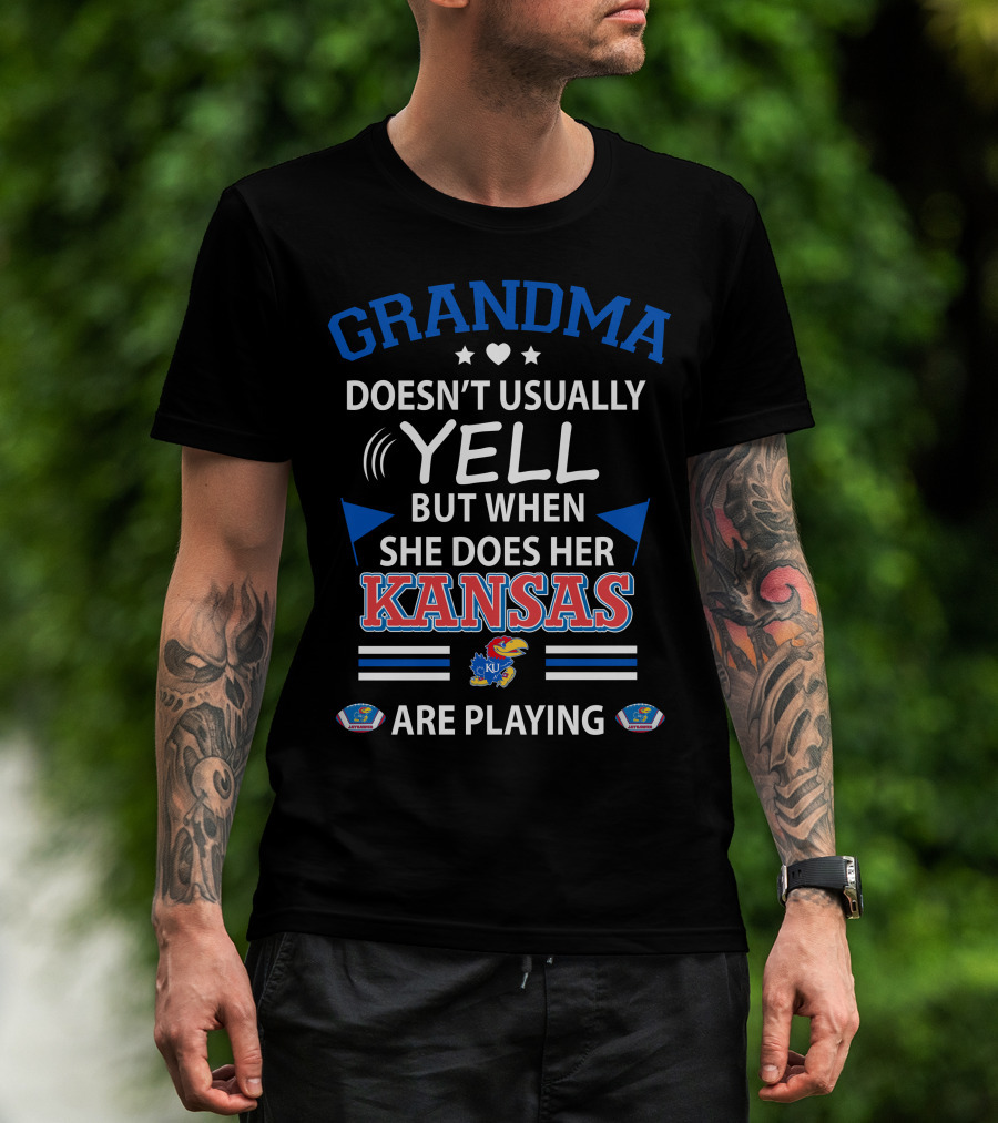 Grandma Doesn't Usually Yell But When She Does Her Kansas Jayhawks Are Playing T-Shirt