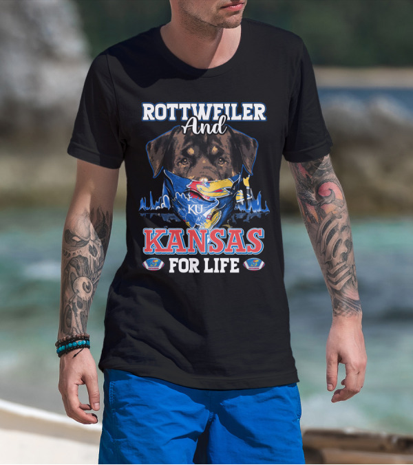 Rottweiler And Kansas Jayhawks For Life KU T-Shirt