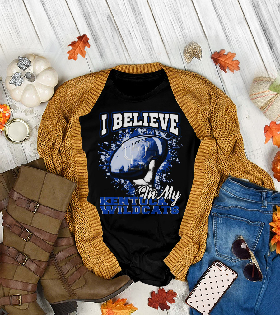 I Believe in My Kentucky Wildcats T-Shirt