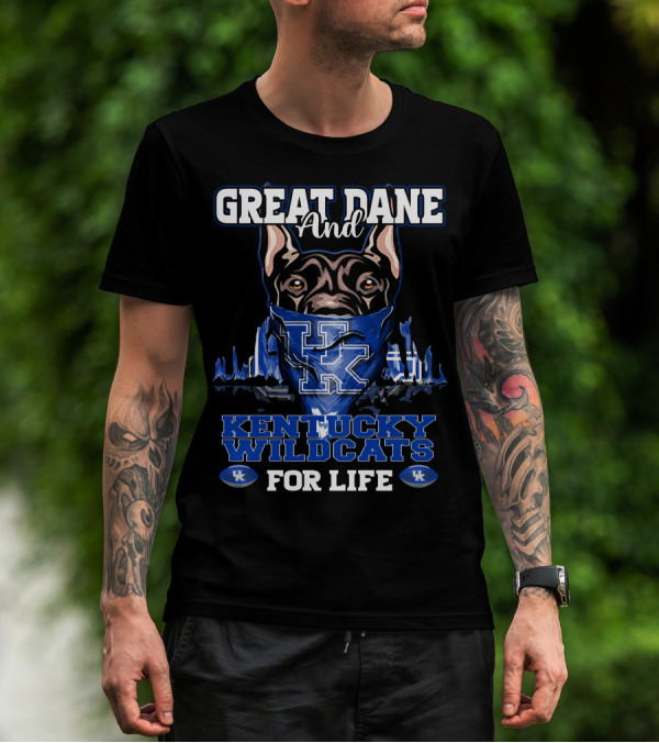 Great Dane And Kentucky Wildcats For Life T-Shirt
