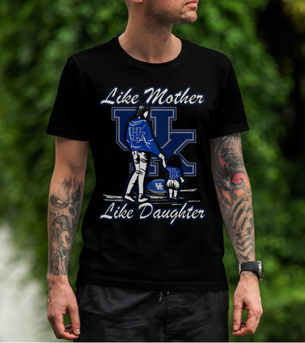 Like Mother Like Daughter Kentucky Wildcats T-Shirt