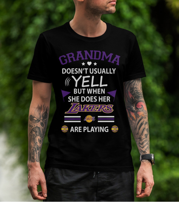 Grandma Doesn’t Usually Yell But When She Does Her Lakers Are Playing T-Shirt