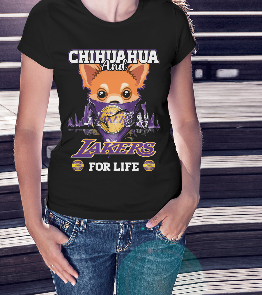 Chihuahua And Los Angeles Lakers For Life T-Shirt