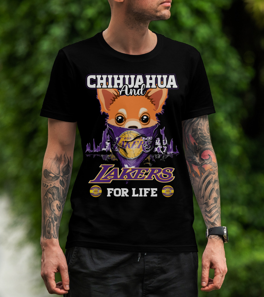 Chihuahua And Los Angeles Lakers For Life T-Shirt