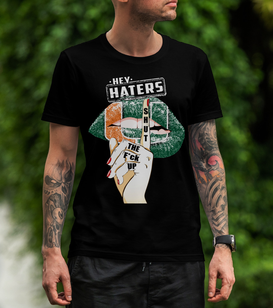Hey Haters Miami Hurricanes Lip Shut Up Finger T-Shirt