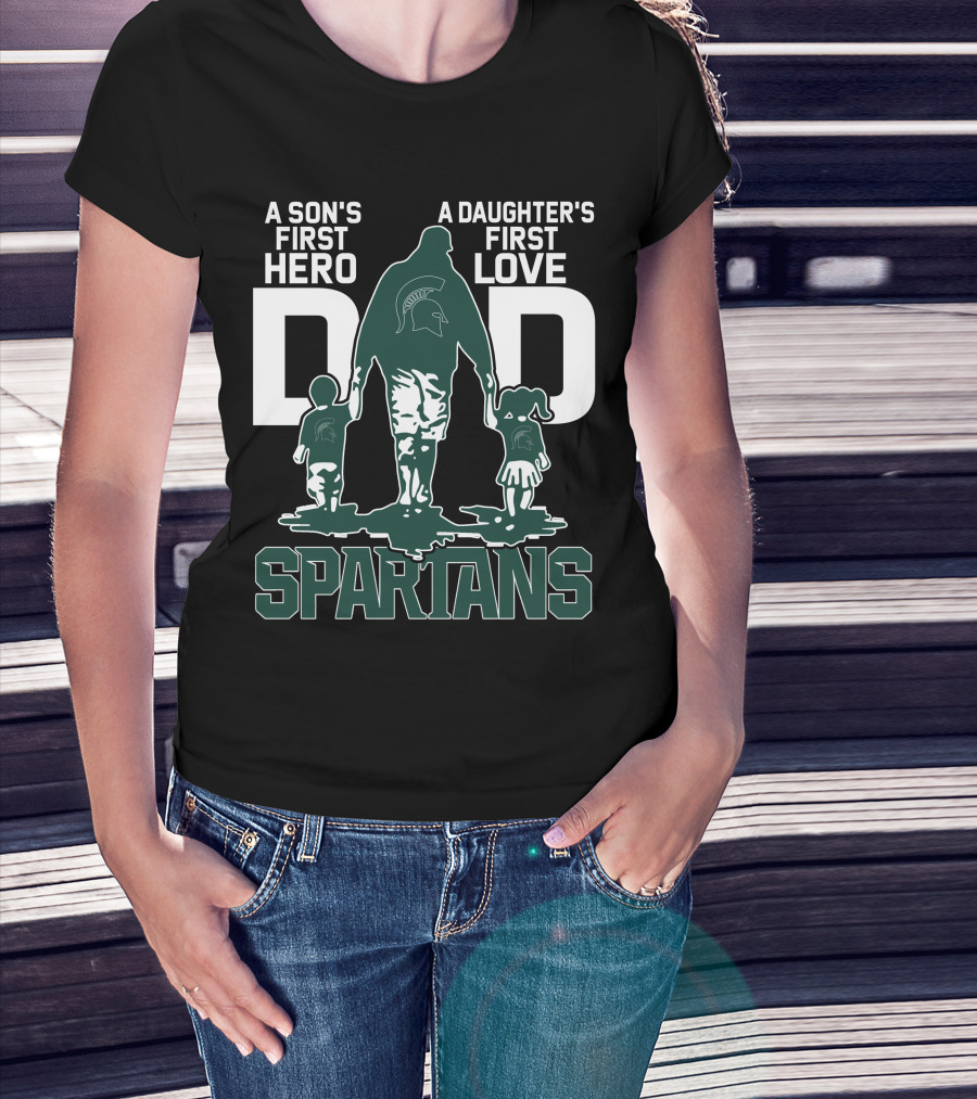 A Son's First Hero A Daughter's First Love Dad Spartans T-Shirt