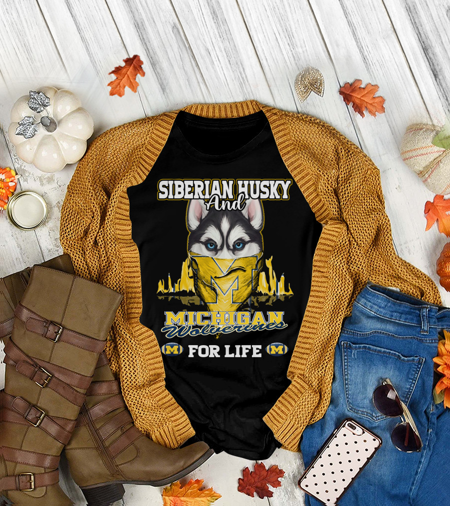 Siberian Husky and Michigan Wolverines for Life T-Shirt