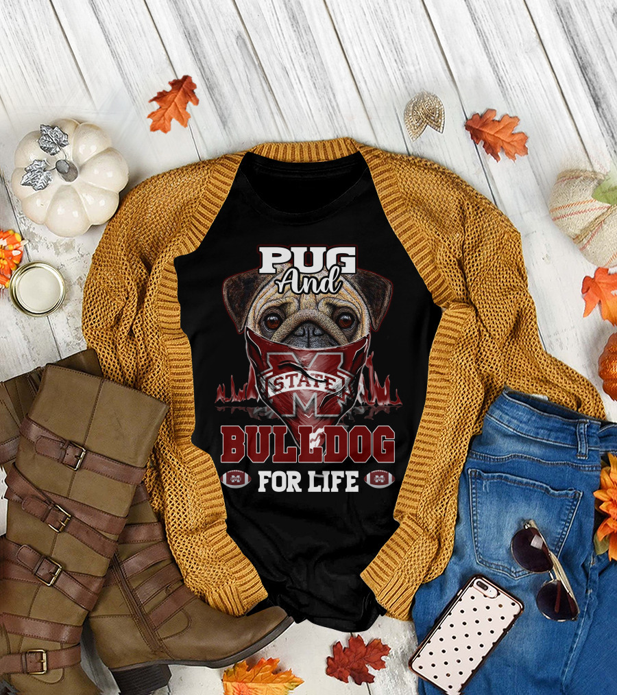 Pug and Bulldog for Life Mississippi State T-Shirt