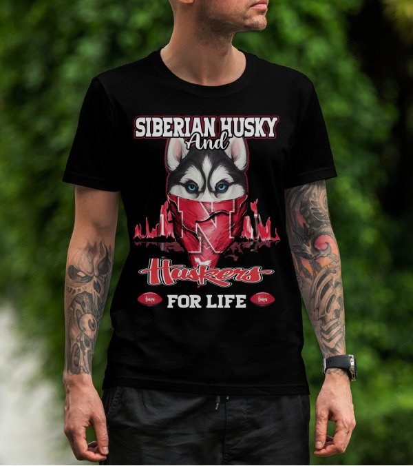 Siberian Husky And Huskers For Life T-Shirt