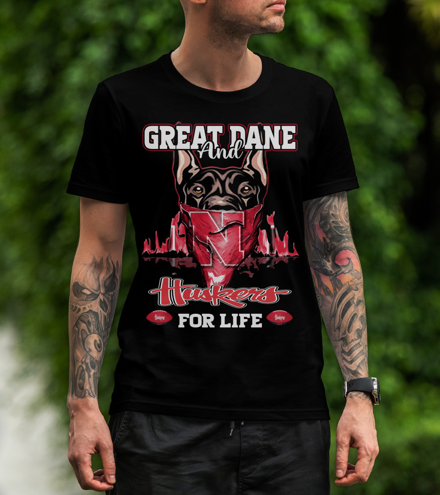 Great Dane And Huskers For Life Nebraska Cornhuskers T-Shirt