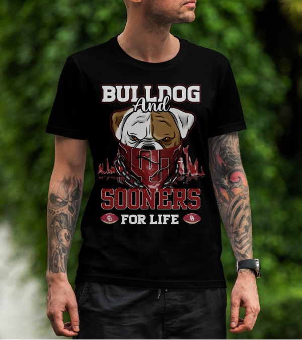 Bulldog And Sooners For Life Oklahoma OU Football T-Shirt