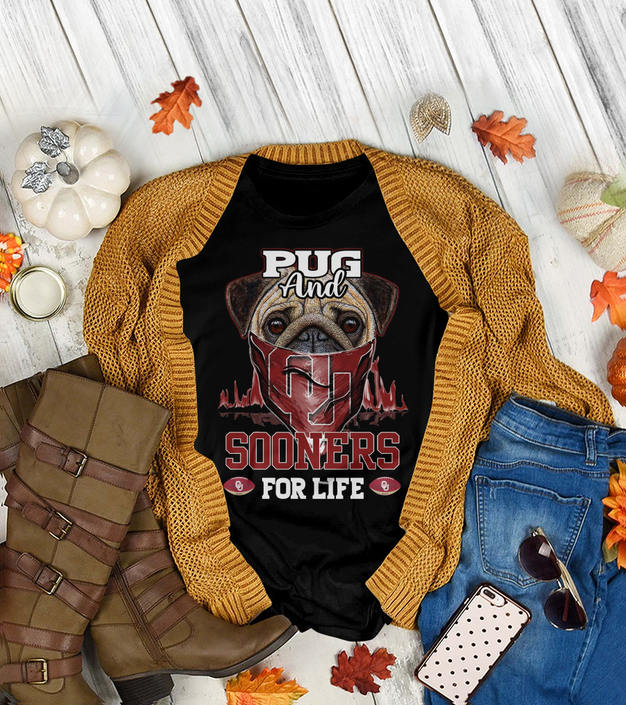 Pug and Sooners for Life Oklahoma OU Football T-Shirt
