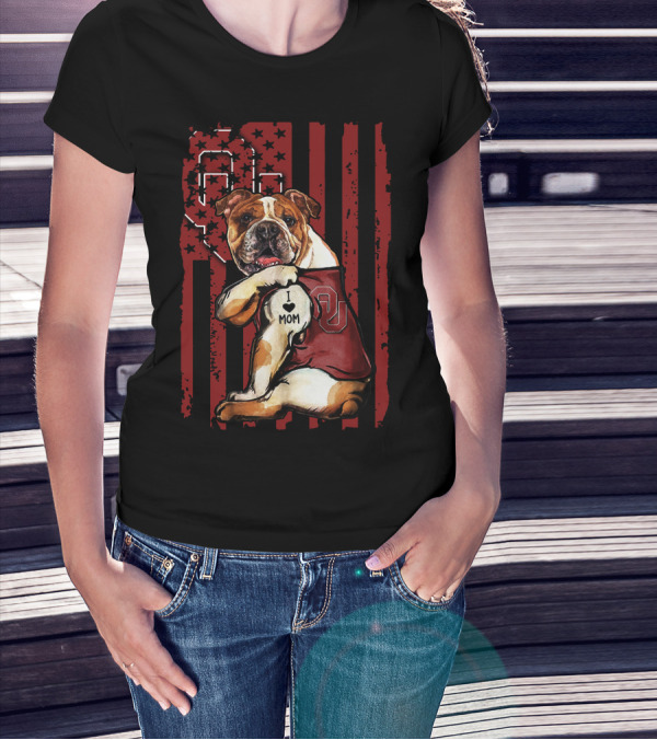 Bulldog With Oklahoma Sooners Love For Mom In American Flag T-Shirt